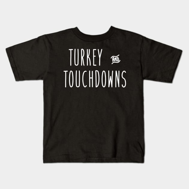 Turkey and Touchdowns Kids T-Shirt by zubiacreative